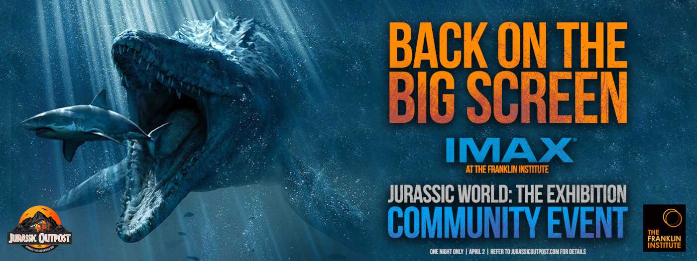 First Official Jurassic Park Community Event – Jurassic World the Exhibition, Jurassic World movie, Dr. Horner and more!